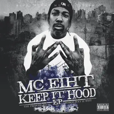 Keep It Hood - MC Eiht