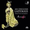 An English Ladymass: Medieval Chant and Polyphony artwork