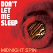 Midnight Spin - Don't Let Me Sleep