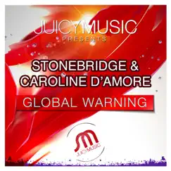 Global Warming - Single by StoneBridge & Caroline D'Amore album reviews, ratings, credits