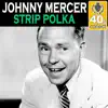 Strip Polka (Remastered) - Single album lyrics, reviews, download