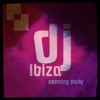 DJ Ibiza Opening Party (Top 40 Dance 2014)