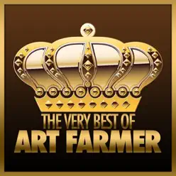 The Very Best of Art Farmer - Art Farmer The Very Best of Art Farmer - Art Farmer