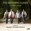 Five Penny Nickel - A Tribute to Tompall & the Glaser Brothers, 2012