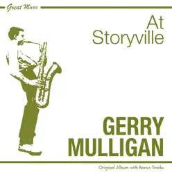 At Storyville (Original Album Plus Bonus Tracks) - Gerry Mulligan At Storyville (Original Album Plus Bonus Tracks) - Gerry Mulligan
