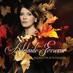 Adelaide Ferreira - Fica Em Mim