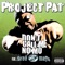 Don't Call Me No Mo (feat. Three 6 Mafia) - Project Pat lyrics