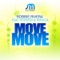 Move Move (Alex Gaudino & Jason Rooney Mix) - Robbie Rivera lyrics