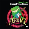 Feed Me - The Spell