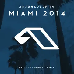 Anjunadeep In Miami (2014) by Various Artists album reviews, ratings, credits
