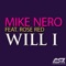 Will I (DJ Fait Remix) [feat. Rose Red] - Mike Nero lyrics