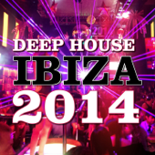 Deep House Ibiza 2014 - Various Artists