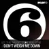 Don't Weigh Me Down (feat. UTRB) album cover