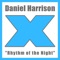 Rhythm Of The Night - Daniel Harrison lyrics