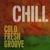 Cold Fresh Groove