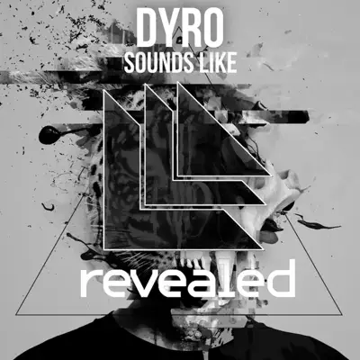 Sounds Like - Single - Dyro