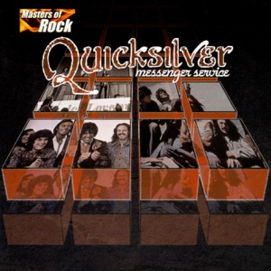 Masters of Rock: Quicksilver Messenger Service