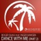 Dance With Me - Roger Shah lyrics