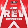Urban REV Compilation