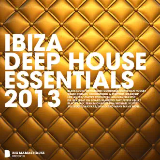 Ibiza Deep House Essentials 2013 (Deluxe Version) by Various Artists album reviews, ratings, credits