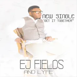 Get It Together - Single - Lyfe Get It Together - Single - Lyfe