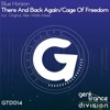 There & Back Again / Cage of Freedom - Single