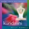 Awakening Kundalini Meditation - Kelly Howell lyrics
