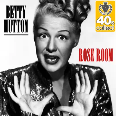 Rose Room (Remastered) - Single - Betty Hutton