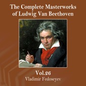 The Complete Masterworks of Ludwig Van Beethoven, Vol. 26 artwork