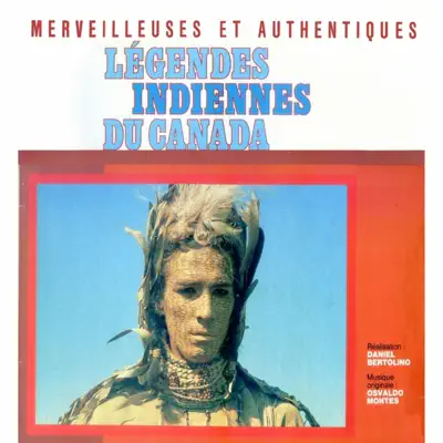 Leyendas Indias Del Canadá (Original Motion Picture Soundtrack) - Osvaldo Montes