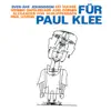 Für Paul Klee (feat. Aki Takase, Werner Dafeldecker, Axel Dörner, Alexander von Schlippenbach & Paul Lovens) album lyrics, reviews, download