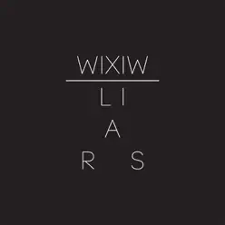 WIXIW - Liars