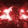 Against the World (feat. Mika Ben) - Single album lyrics, reviews, download