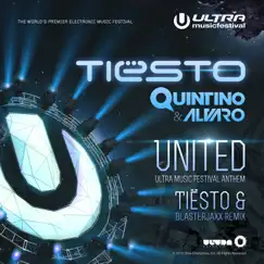 United (Ultra Music Festival Anthem) [Tiësto & Blasterjaxx Remix] Song Lyrics