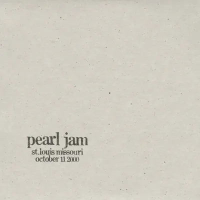 St.Louis, MO 11-October-2000 (Live) - Pearl Jam