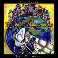 Rod Woodruff & Oye Israel - In that Day