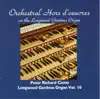 Longwood Gardens Organ, Vol. 10 album lyrics, reviews, download
