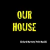 Our House - Single album lyrics, reviews, download