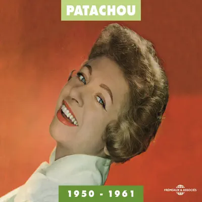 Patachou 1950-1961 - Patachou