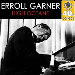 High Octane (Remastered) - Single - Erroll Garner High Octane (Remastered) - Single - Erroll Garner