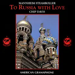 To Russia With Love - Mannheim Steamroller To Russia With Love - Mannheim Steamroller