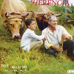 Herencia - Tony Croatto Herencia - Tony Croatto