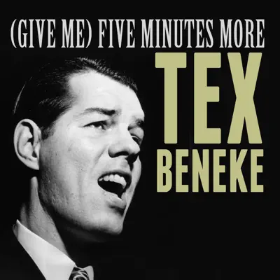 (Give Me) Five Minutes More - Single - Tex Beneke