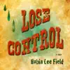 Lose Control - Single album lyrics, reviews, download