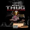 Thug Education 101 album lyrics, reviews, download