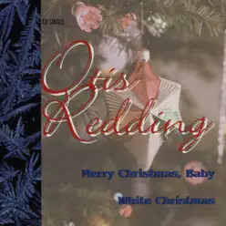 Merry Christmas Baby / White Christmas - Single - Otis Redding