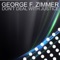 Don't Deal With Justice (Original Mix) - George F. Zimmer lyrics