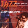 Dizzy Gillespie - Slew Foot