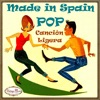 Pop Made in Spain - Canción Ligera