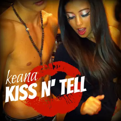 Kiss N' Tell - Single - Keana